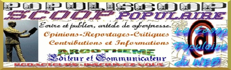 Sur POPULISCOOP -Scoop Populaire-