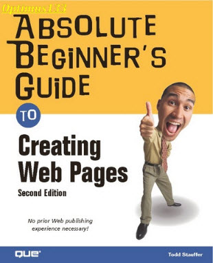 Absolute Beginners Guide to Creating Web Pages 2nd Edition