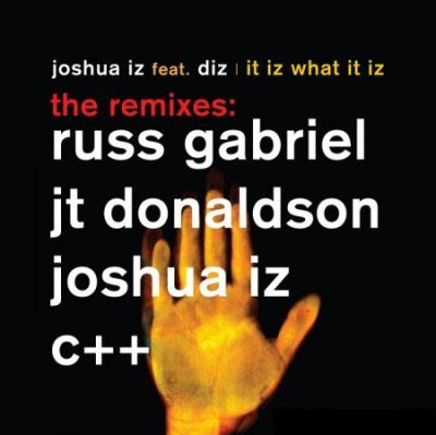 Joshua Iz & Diz - It Iz What It Iz (Remixes) (2010)