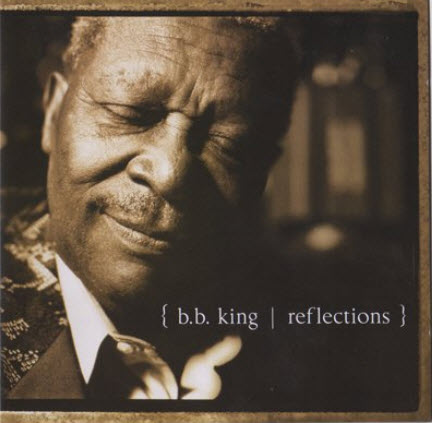 Free B. B. King - Reflections (2003)