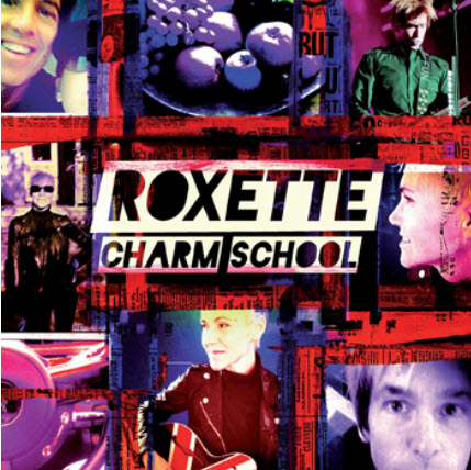 Free Roxette - Charm School - 2011