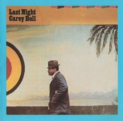 Free Carey Bell - Last Night (1995)