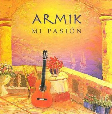 Free Armik - Mi Pasion (2006) [FLAC]