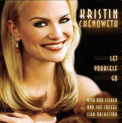 Kristin Chenoweth - Let Yourself Go (2001)