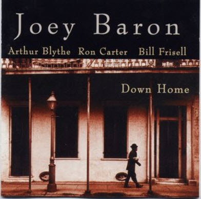 Free Joey Baron - Down Home (1997)