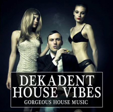 Free VA - Dekadent House Vibes 2.0